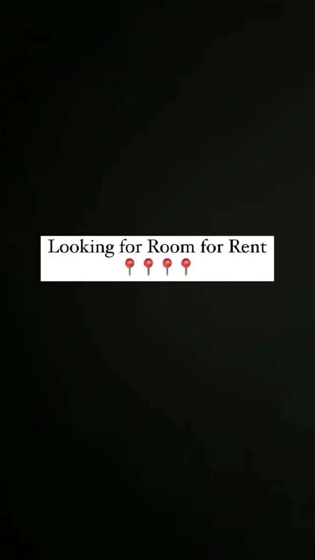 Looking for Room for rent