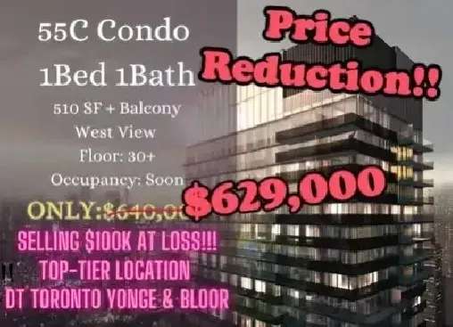 100 K LOSS!Toronto 55C Condo 1B ONLY $629k!