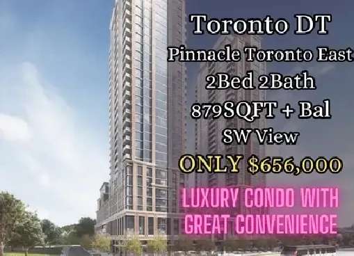 Selling At Original Price!  Pinnacle Toronto East 2B ONLY $656k!