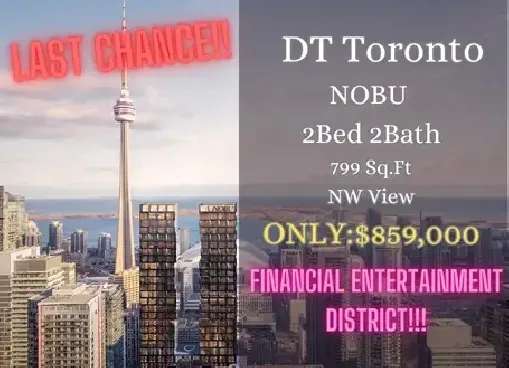 LAST CHANCE‼‼ Toronto downtown NOBU: 2B 2B ONLY $859k!